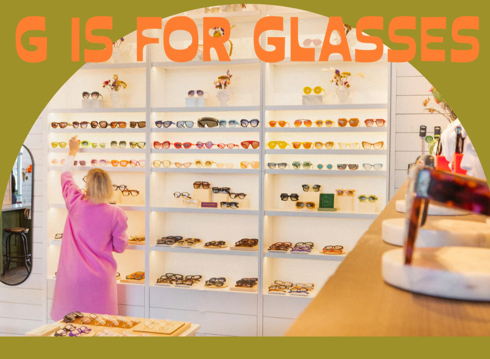 G is For glasses